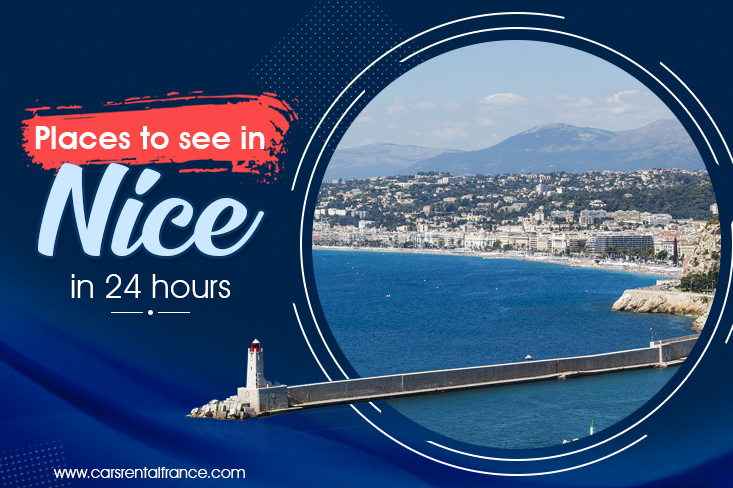 Things to do in Nice in 24 hours